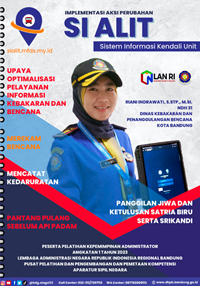 Sistem Informasi Kendali Unit (SI ALIT) sebagai Upaya Optimalisasi Pelayanan Informasi Kebakaran dan Kebencanaan (Dinas Kebakaran dan Penanggulangan Bencana Kota Bandung)